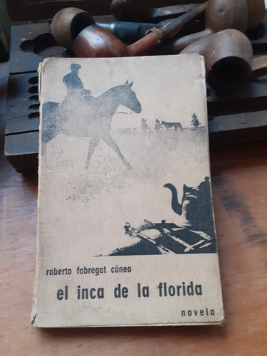 El Inca De La Florida //fabregat Cúneo