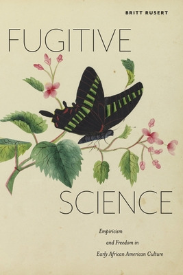 Libro Fugitive Science: Empiricism And Freedom In Early A...