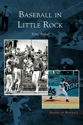 Libro Baseball In Little Rock - Turner, Terry