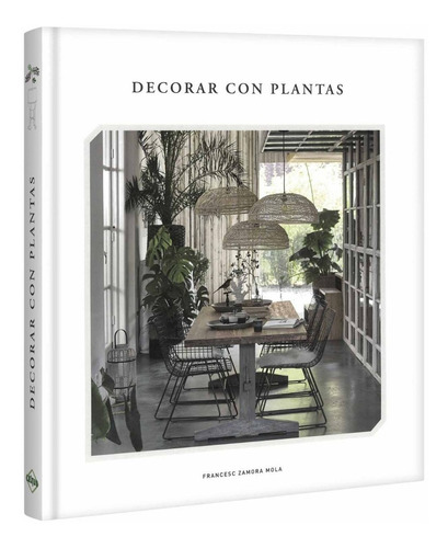 Zamora: Decorar Con Plantas (lexus) 