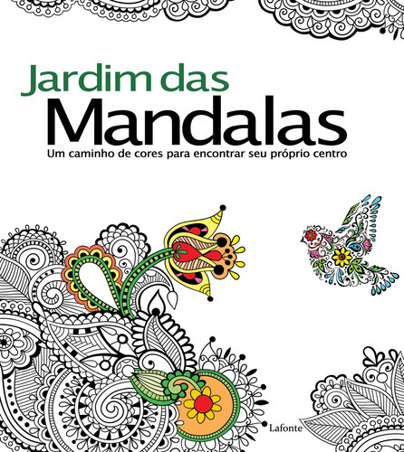 Livro Colorir  Adulto Arte Antiestresse Jardim Das Mandalas: Arteterapia, De A. Série Mandalas Editora Lafonte, Capa Mole Em Português
