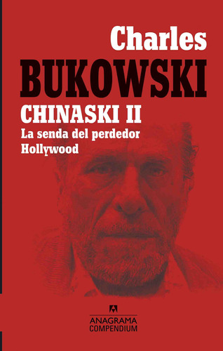 Chinaski Ii. La Senda Del Perdedor - Hollywood - Bukowski, C