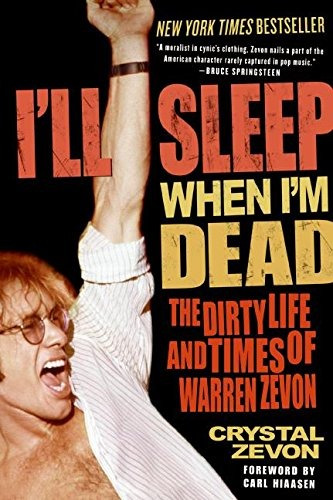 Book : Ill Sleep When Im Dead The Dirty Life And Times Of...