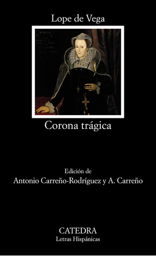 Libro Corona Trágica De Vega Lope De Catedra