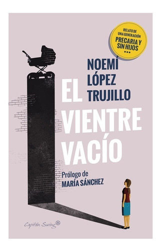 El Vientre Vacío, De Lopez Trujillo, Noemi., Vol. No. Editorial Capital Swing, Tapa Blanda En Español, 1