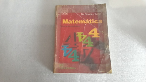 Matemática 4 De Simone, Turner (az) Serie Plata 