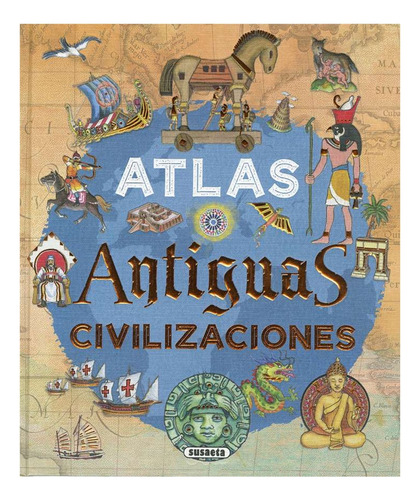 Atlas. Antiguas Civilizaciones