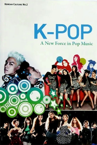 K-pop A New Force In Pop Music - Editorial Kocis Importado