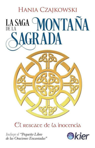 Saga De La Montaña Sagrada, La