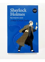 Comprar Sherlock Holmes \u002F Sus Mejores Casos - Arthur Conan Doyle