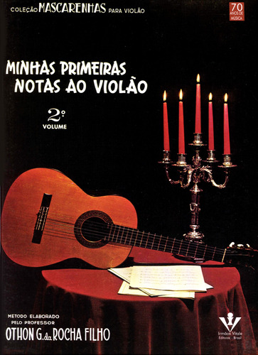 Minhas primeiras notas ao Violão - Volume 2, de Rocha Filho, Othon G. da. Editora Irmãos Vitale Editores Ltda, capa mole em português, 1974
