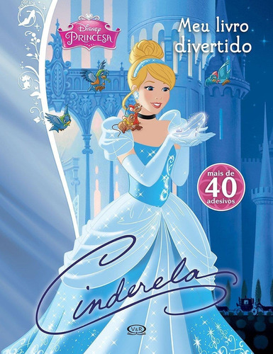 Cinderela: meu livro divertido, de Disney; Disney. Disney Princesa, vol. volume Cinderela. Editorial VR Editora, tapa mole, edición 1 en 1557, 2015