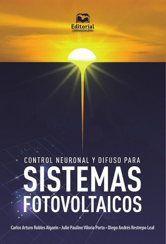 Control Neuronal Y Difuso Para Sistemas Fotovoltaicos