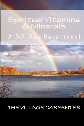 Spiritual Vitamins & Minerals A 30-day Devotional - Minis...