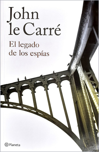 El Legado De Los Espías - John Le Carré