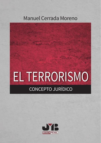 El Terrorismo. - Manuel Cerrada Moreno