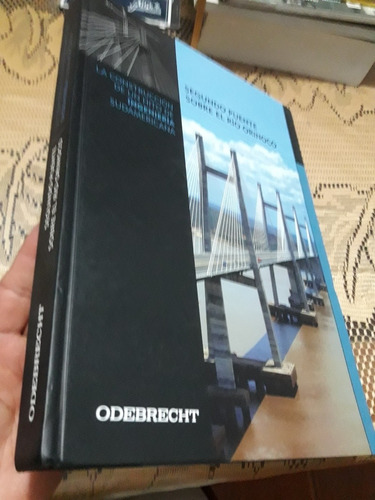 Libro Segundo Puente Sobre El Rio Orinoco Odebrecht