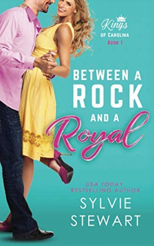 Libro: Between A Rock And A Royal: Kings Of Carolina Book 1