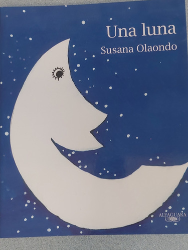 Libro De Susana Olaondo Titulo Una Luna