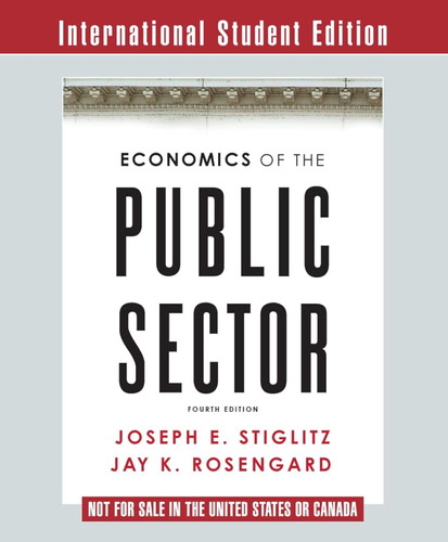 Economics Of The Public Sector / Joseph E. Stiglitz