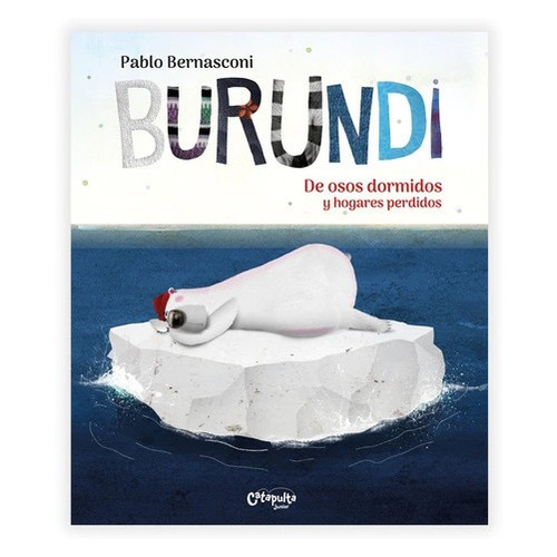 Burundi - De Osos Dormidos Y Hogares Perdidos - Bernasconi