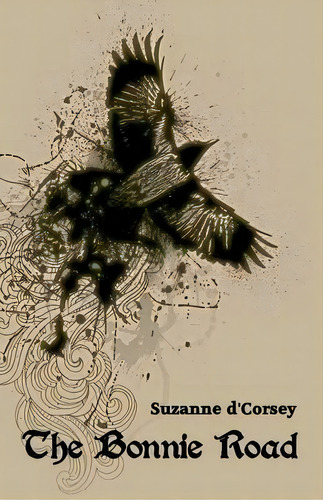 The Bonnie Road, De Suzanne D'corsey. Editorial Thunderpoint Publishing Limited, Tapa Blanda En Inglés