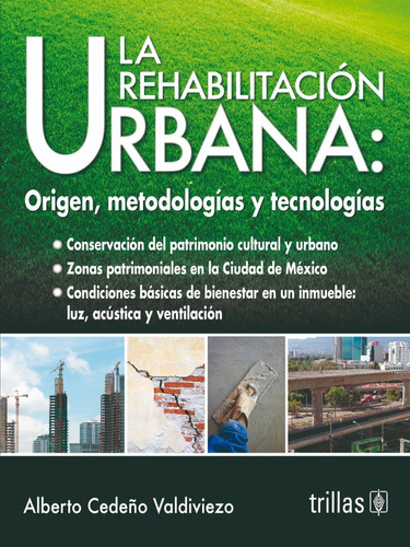 La Rehabilitación Urbana Origen Editorial Trillas