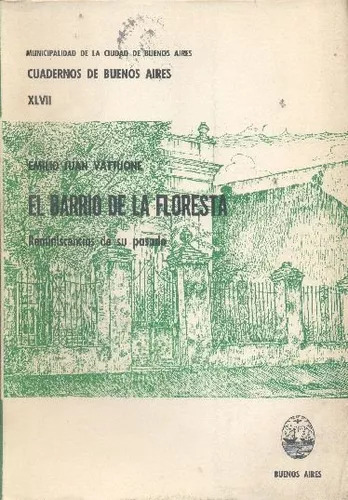 Emilio Juan Vattuone: El Barrio De La Floresta