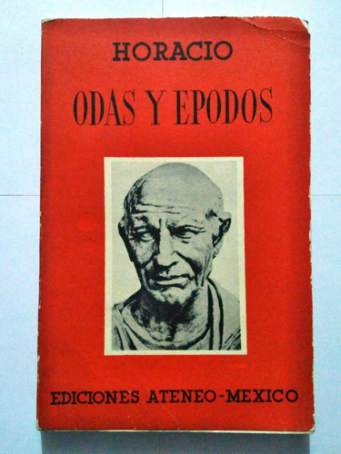 Horacio, Odas Y Epodos