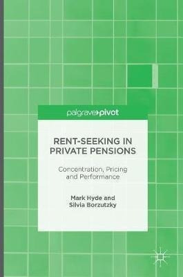 Rent-seeking In Private Pensions : Concentration, Pricing...