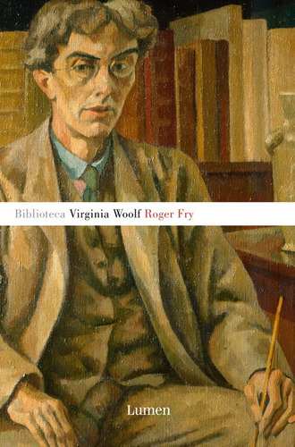 Roger Fry - Woolf,virginia