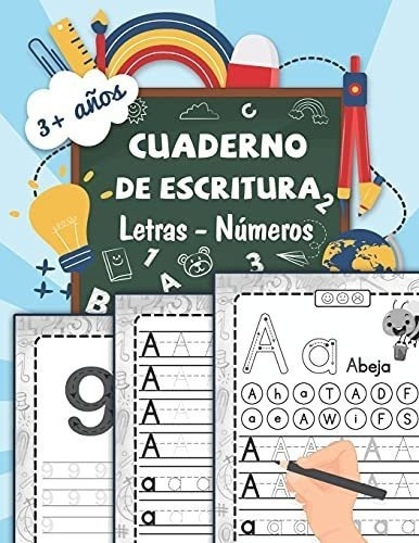 Cuaderno De Escritura | Letras - Numeros Aprender A, de learner, Little. Editorial Independently Published en español