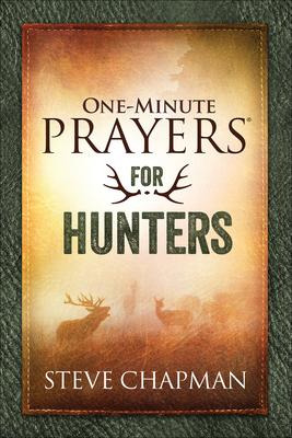 Libro One-minute Prayers For Hunters - Steve Chapman