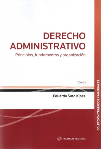 Derecho Administrativo T1  Principios, Fundamentos Y Org...