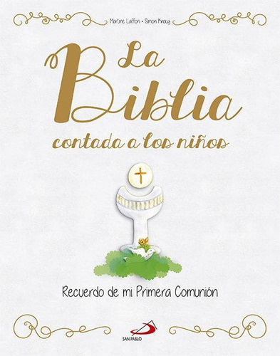 Libro: La Biblia Contada A Los Niños. Laffon, Martine. San P