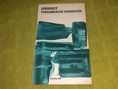 Pensamientos Científicos - Diderot - Aguilar