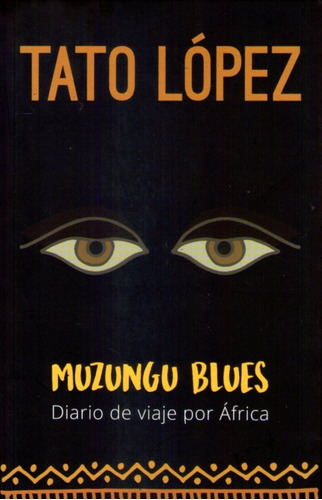 Muzungu Blues  Tato López