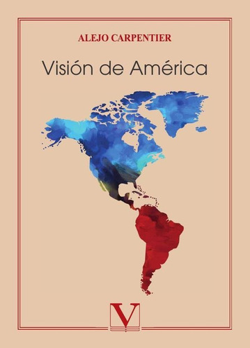 Visión De América - Alejo Carpentier