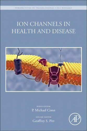 Ion Channels In Health And Disease, De Geoffrey S. Pitt. Editorial Elsevier Science Publishing Co Inc, Tapa Blanda En Inglés