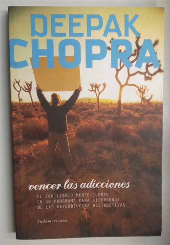 Libro Deepak Chopra - Vencer Las Adicciones