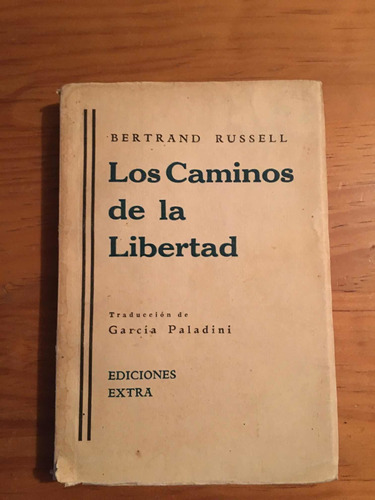 Bertrand Russell, Los Caminos De La Libertad