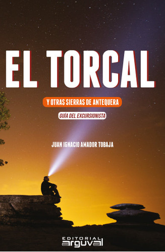 Libro El Torcal Y Otras Sierras De Antequera