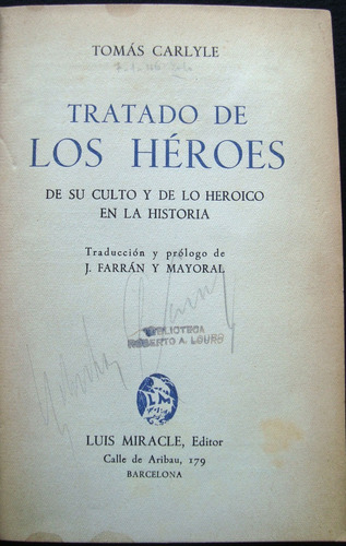 Tratado De Los Héroes. Tomas Carlyle. 1ra. Ed. 1938. 47n 823