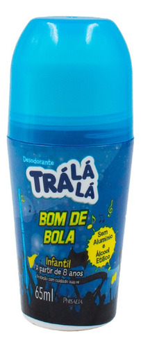 Desodorante Bom De Bola Rollon Trá Lá Lá Masculino +8a 65ml