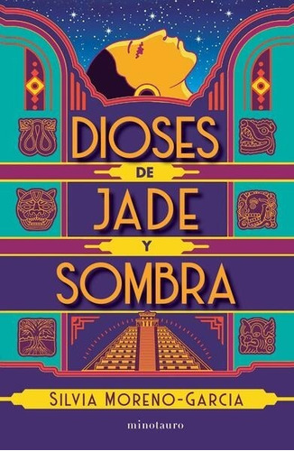 Dioses De Jade Y Sombra - Silvia Moreno García - Nuevo