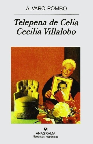 Telepena De Celia Cecilia Villalobo - Pombo, Alvaro, De Pombo Álvaro. Editorial Anagrama En Español