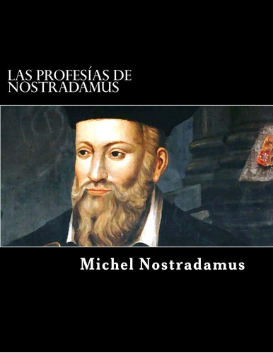Libro: Las Profesías De Nostradamus (spanish Edition)