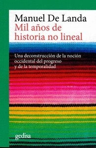 Mil Años De Historia No Lineal - De Landa, Manuel