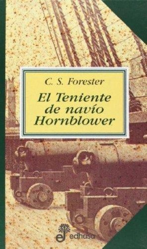 Teniente De Navio Hornblower, El - Tomo Ii