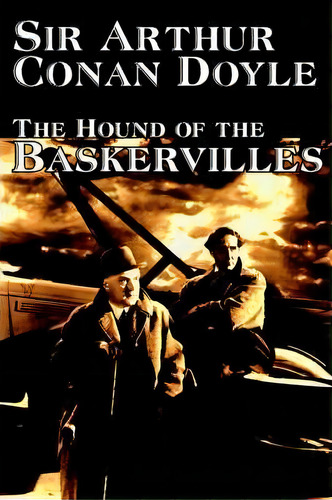 The Hound Of The Baskervilles, De Sir Arthur An Doyle. Editorial Wildside Press, Tapa Blanda En Inglés